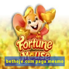 bethoje.com paga mesmo